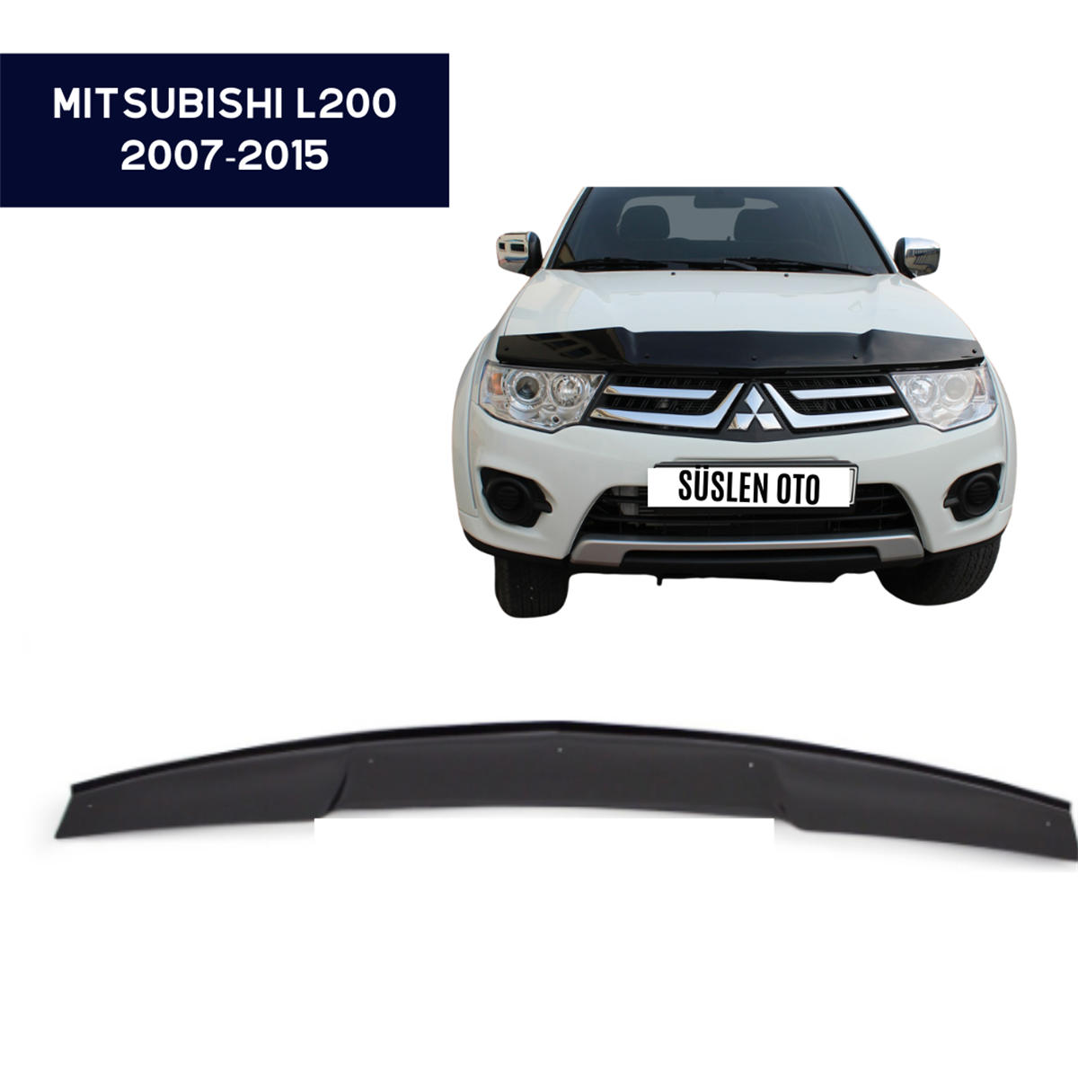 KAPUT KORUYUCU RÜZGARLIĞI MİTSUBİSHİ L200 2007-2015 KOD:KMT16215