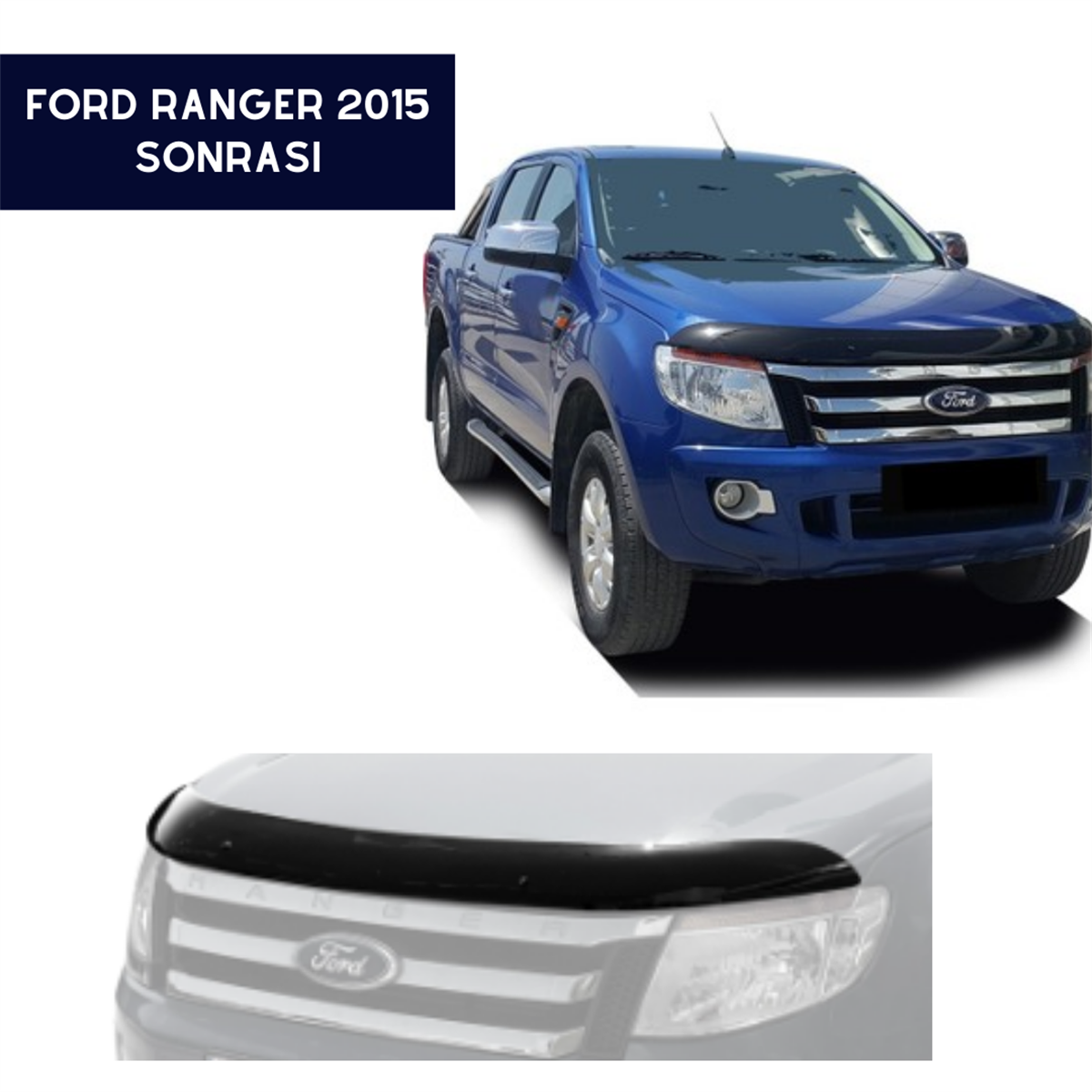 KAPUT KORUYUCU RÜZGARLIĞI FORD RANGER 2015 VE SONRASI KOD:KK16020