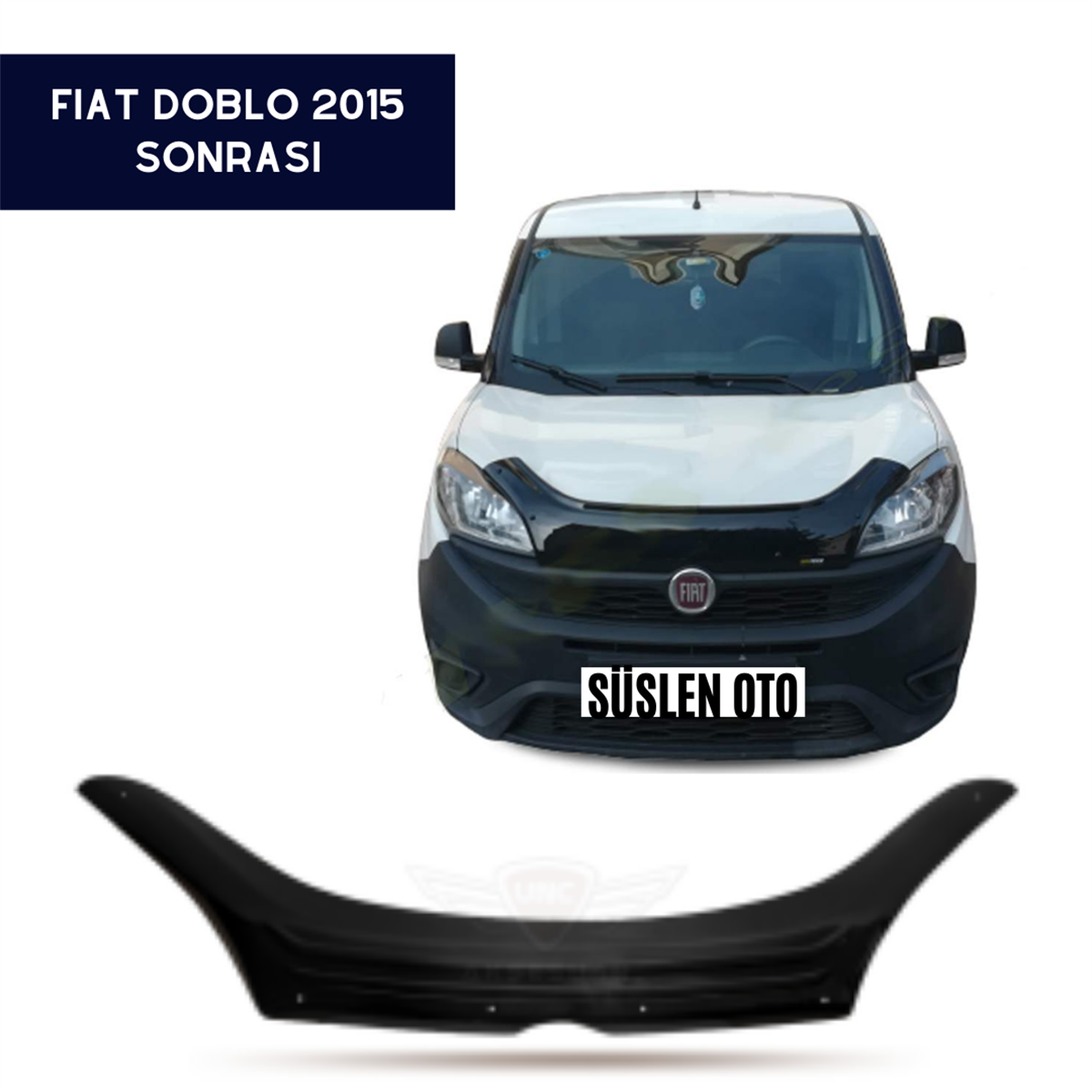 KAPUT KORUYUCU RÜZGARLIĞI FİAT DOBLO 2015 SONRASI KOD:KK16026