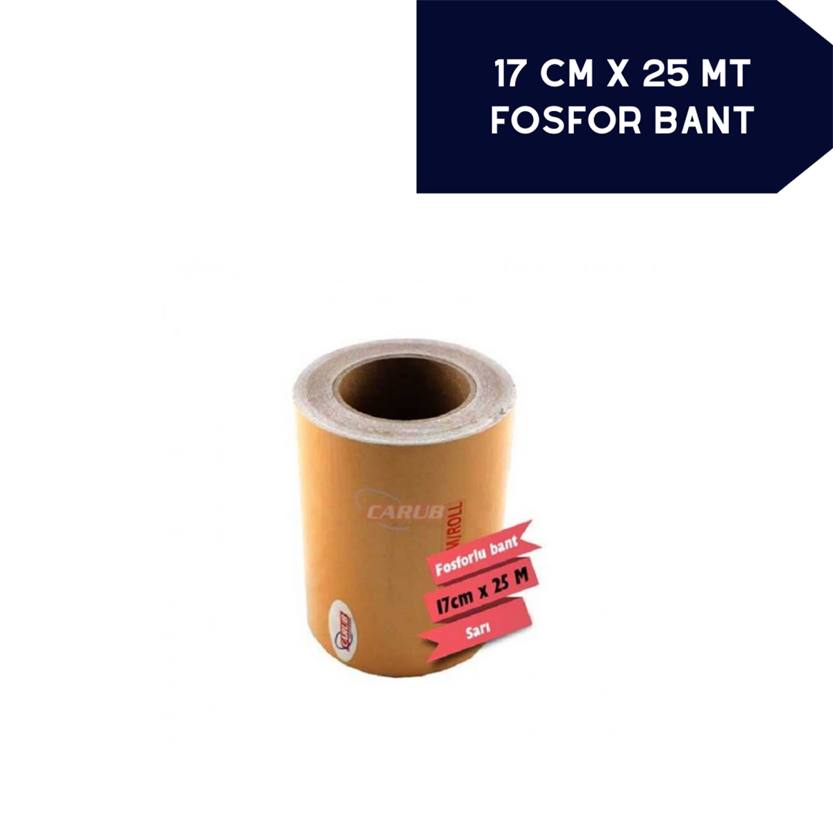 FOSFOR BANT 17CMX25M SARI KOD:2405503