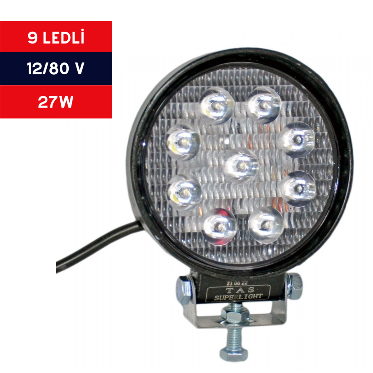 ÇALIŞMA LAMBASI 9 LEDLİ YUVARLAK 12-80V 27W KOD:TASL1004