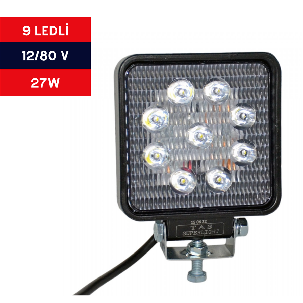 ÇALIŞMA LAMBASI 9 LEDLİ KARE 12-80V 27W KOD:TASL1003