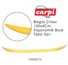 BAGAJ ÇITASI 120X4CM ERGONOMİK BIYIK PARLAK TAKSİ SARI KOD:2790143