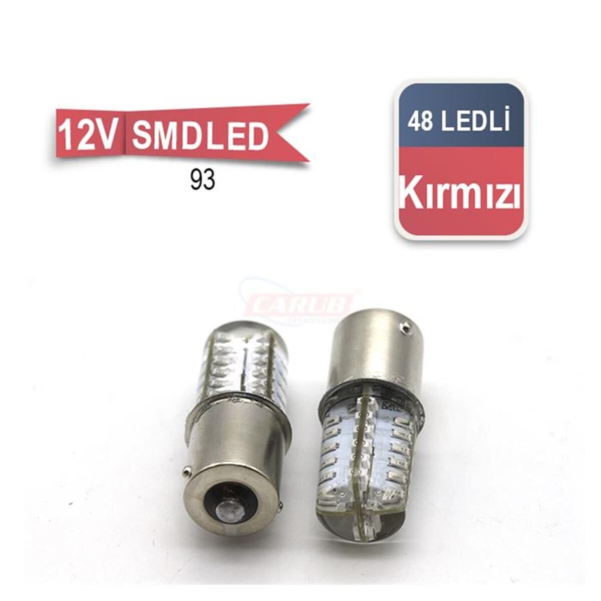 93 AMPUL 12V 48 LED SİLİKON KIRMIZI TAKIM KOD:0403046