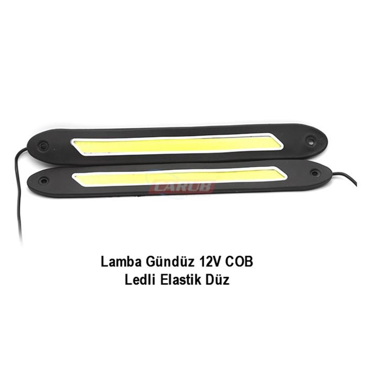 GÜNDÜZ LEDİ 12V COB LEDLİ ELASTİK DÜZ TAKIM KOD:4322770