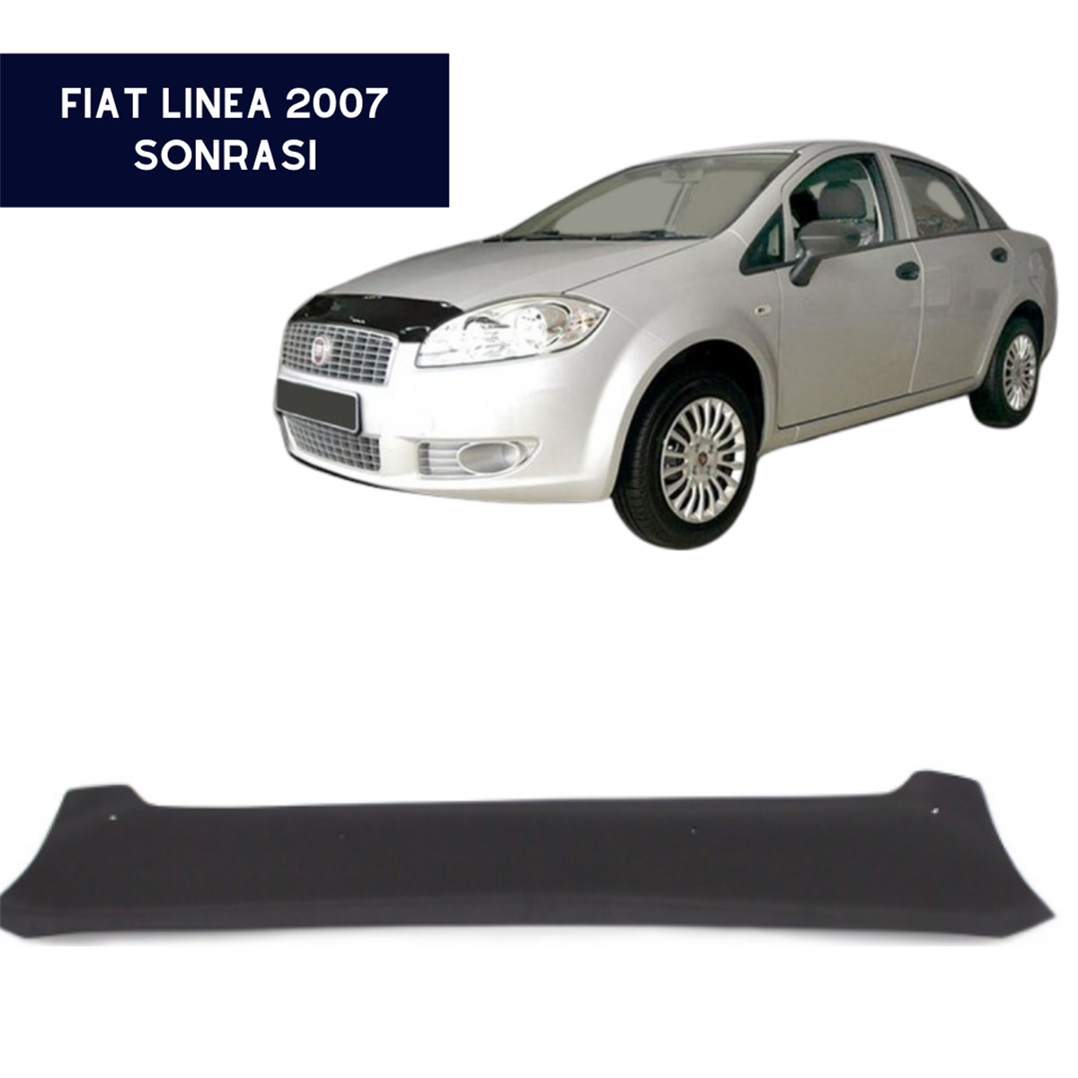 KAPUT KORUYUCU RÜZGARLIĞI FİAT LİNEA 2007 SONRASI KOD:KF16071