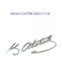 MUSTAFA KEMAL ATATÜRK İMZASI ÇIKARTMA (KROM) 17CM KOD:CS-MK201