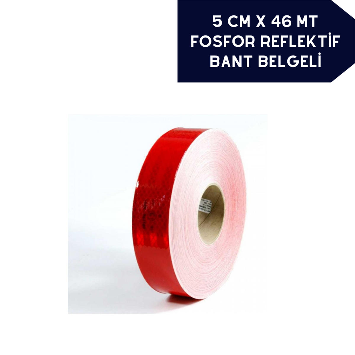 FOSFOR BANT REFLEKTİ̇F C ONAY BELGELİ̇ 5CMX46M KIRMIZI KOD:2406050